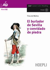 El Burlador de Sevilla y convidado de piedra. Con CD-Audio - Tirso de Molina - Libro Hoepli 2013, Letture in lingua | Libraccio.it