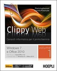 Clippy web. Vol. 1-2. Con e-book. Con espansione online - Flavia Lughezzani, Daniela Princivalle - Libro Hoepli 2014 | Libraccio.it