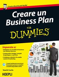 Creare un Business Plan For Dummies - Veechi Curtis - Libro Hoepli 2015, For Dummies | Libraccio.it