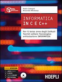Informatica in C e C++. Per il terzo anno degli Istituti Tectici settore tecnologico articolazione informatica - Paolo Camagni, Riccardo Nikolassy - Libro Hoepli 2015 | Libraccio.it
