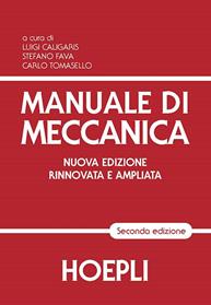 Manuale di meccanica. industriali  - Libro Hoepli 2016 | Libraccio.it