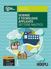 Scienze e tecnologie applicate settore nautico. Con e-book. Con espansione online