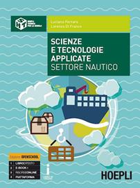 Scienze e tecnologie applicate settore nautico. Con e-book. Con espansione online - Luciano Ferraro, Lorenzo Di Franco - Libro Hoepli 2015 | Libraccio.it