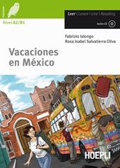 Vacaciones en México. Con CD-Audio