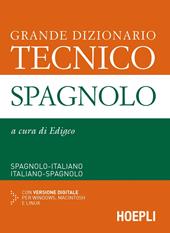 Grande dizionario tecnico spagnolo. Spagnolo-italiano, italiano-spagnolo. Con CD-ROM