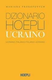 Dizionario Hoepli ucraino. Ucraino-italiano, italiano-ucraino. Ediz. compatta
