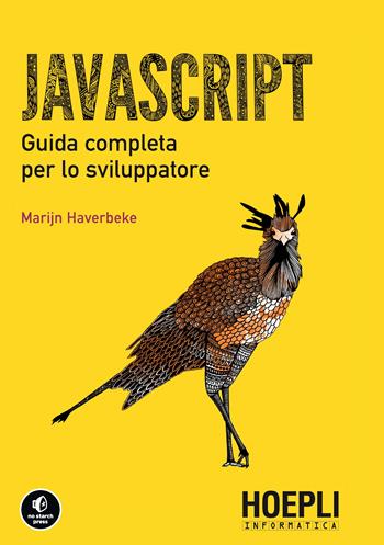 Javascript. Guida completa per lo sviluppatore - Marijn Haverbeke - Libro Hoepli 2016, Hoepli informatica | Libraccio.it