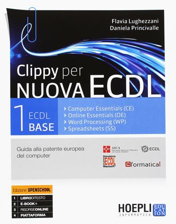 Clippy per nuova ECDL. Vol. 1-2: ECDL base. Con e-book. Con espansione online - Flavia Lughezzani, Daniela Princivalle - Libro Hoepli 2016 | Libraccio.it