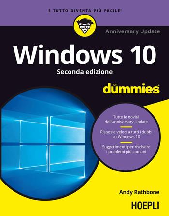 Windows 10. Anniversary update - Andy Rathbone - Libro Hoepli 2016, For Dummies | Libraccio.it