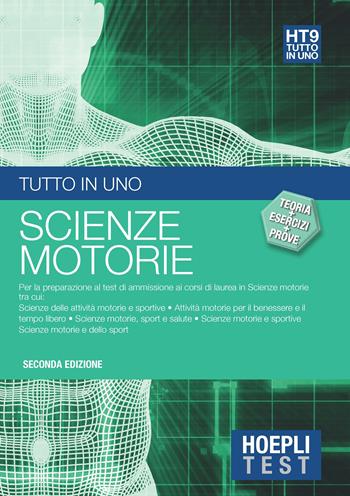 Hoepli Test. Tutto in uno. Scienze motorie. Teoria, esercizi e prove  - Libro Hoepli 2017 | Libraccio.it