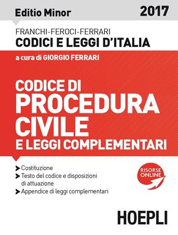 Codice di procedura civile e leggi complementari. Ediz. minore  - Libro Hoepli 2017, Codici e leggi d'Italia | Libraccio.it