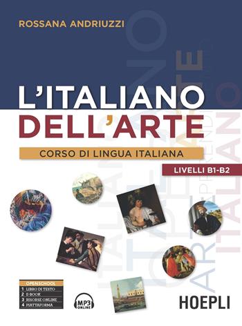 L' italiano dell'arte. Corso di lingua italiana - Rossana Andriuzzi - Libro Hoepli 2017, Lingue settoriali | Libraccio.it