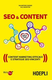 SEO & content. Content marketing efficace e strategie SEO vincenti