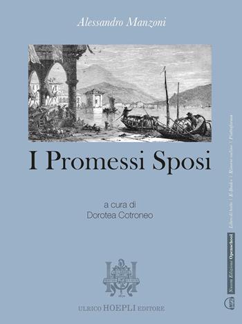I promessi sposi. Con e-book. Con espansione online - Alessandro Manzoni - Libro Hoepli 2019 | Libraccio.it