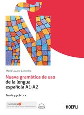 Nueva gramática de uso de la lengua española A1-A2. Teoría y práctica. Con File audio online