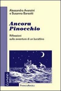Ancora Pinocchio. Riflessioni sulle avventure di un burattino - Alessandra Avanzini, Susanna Barsotti - Libro Franco Angeli 2012, Linee | Libraccio.it