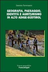Geografia, paesaggio, identità e agriturismo in Alto Adige-Südtirol