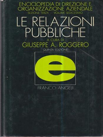Le relazioni pubbliche  - Libro Franco Angeli 2001, Azienda moderna | Libraccio.it
