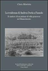 La residenza di Andrea Doria a Fassolo. Il cantiere di un palazzo di villa genovese nel Rinascimento