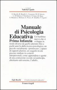 Manuale di psicologia educativa. Prima infanzia  - Libro Franco Angeli 2010, Condizionamenti educativi | Libraccio.it