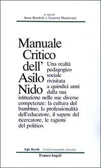 Manuale critico dell'asilo nido  - Libro Franco Angeli 2016, Condizionamenti educativi | Libraccio.it