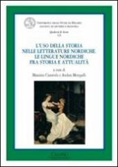 L' uso della storia nelle letterature nordiche. Le lingue nordiche fra storia e attualità