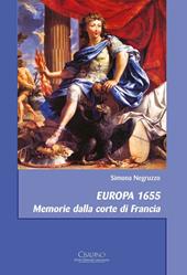 Europa 1655. Memorie dalla corte di Francia