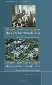 Almum studium papiense. Storia dell'Università di Pavia. Vol. 3: Ventesimo secolo, Il.