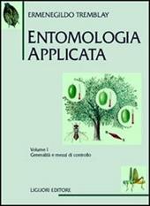 Entomologia applicata. Vol. 1: Generalità e mezzi di controllo.