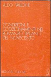 Condizioni e condizionamenti nel romanzo italiano del Novecento