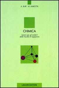Chimica. Lezioni per gli studenti della Facoltà di ingegneria - A. Buri, Alberto Marotta - Libro Liguori 1987 | Libraccio.it