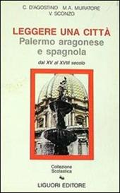 Leggere una città. Palermo aragonese e spagnola dal XV al XVIII secolo