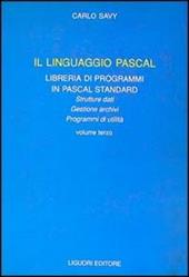 Il linguaggio Pascal. Vol. 3: Libreria di programmi in Pascal Standard.