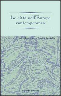 Le città nell'Europa contemporanea  - Libro Liguori 2001, Cambiamento sociale in Europa | Libraccio.it