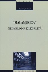 «Malamusica». Neomelodia e legalità