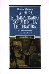 La paura e l'immaginario sociale nella letteratura. Vol. 3: Il romanzo industriale.