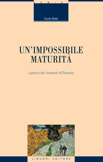 Un'impossibile maturità. Letture dei romanzi di Pavese - Guido Baldi - Libro Liguori 2023, Critica e letteratura | Libraccio.it