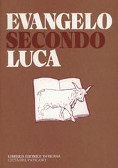 Evangelo secondo Luca. Ediz. multilingue