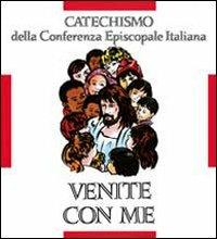 Venite con me. Catechismo per l'iniziazione cristiana dei fanciulli (8-10 anni)  - Libro Libreria Editrice Vaticana 2003, Catechesi | Libraccio.it