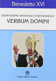 Verbum Domini. Esortazione apostolica postsinodale - Benedetto XVI (Joseph Ratzinger) - Libro Libreria Editrice Vaticana 2010 | Libraccio.it