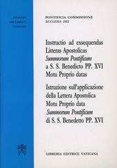 Istruzione sull'applicazione della lettera apostolica motu proprio summorum pontificium di S.S. Benedetto PP.XVI. Testo latino a fronte