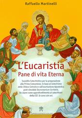 L'eucaristia. Pane di vita eterna