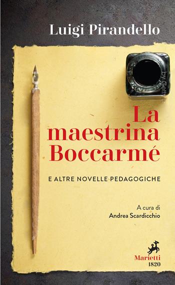 La maestrina Boccarmè e altre novelle pedagogiche - Luigi Pirandello - Libro Marietti 1820 2021, I melograni | Libraccio.it