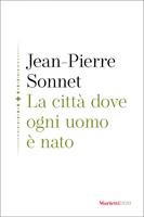 La città dove ogni uomo è nato