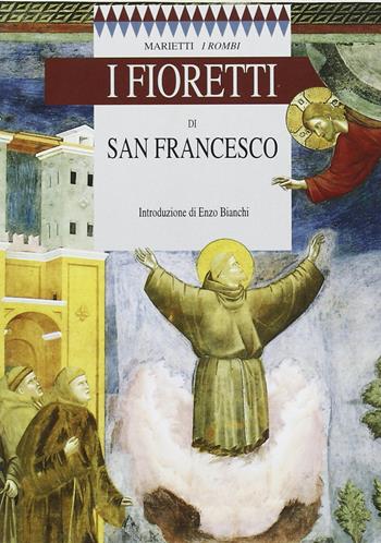 I fioretti di san Francesco  - Libro Marietti 1820 2002, I rombi | Libraccio.it