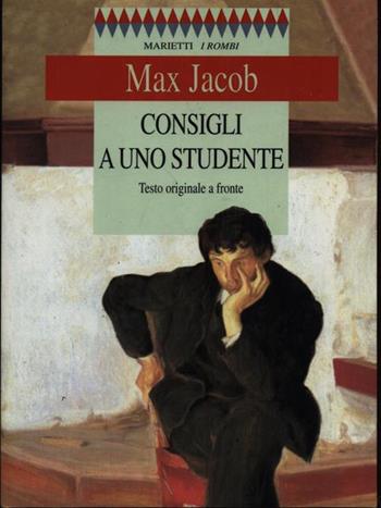 Consigli a uno studente - Max Jacob - Libro Marietti 1820 1998, I rombi. Nuova serie | Libraccio.it