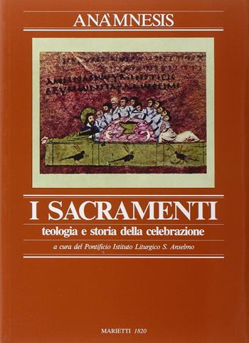 Anàmnesis. Vol. 3/1: I sacramenti. Teologia e storia della celebrazione  - Libro Marietti 1820 1986, Anamnesis | Libraccio.it