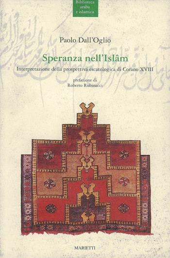 Speranza nell'Islam - Paolo Dall'Oglio - Libro Marietti 1820 2000, Biblioteca arabo-islamica | Libraccio.it
