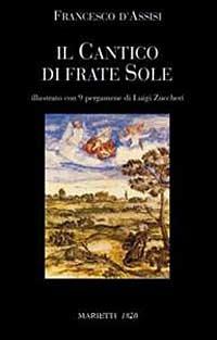 Il Cantico di frate sole - Francesco d'Assisi (san) - Libro Marietti 1820 2004, Piccola Biblioteca d'arte e letteratura | Libraccio.it