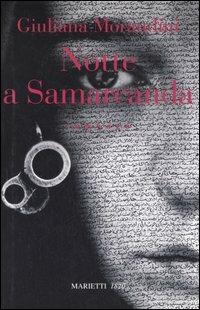Notte a Samarcanda - Giuliana Morandini - Libro Marietti 1820 2006, Narrativa | Libraccio.it